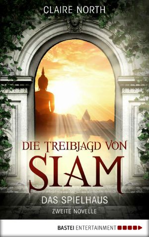 [Die Intrige von Venedig 02] • Die Treibjagd von Siam